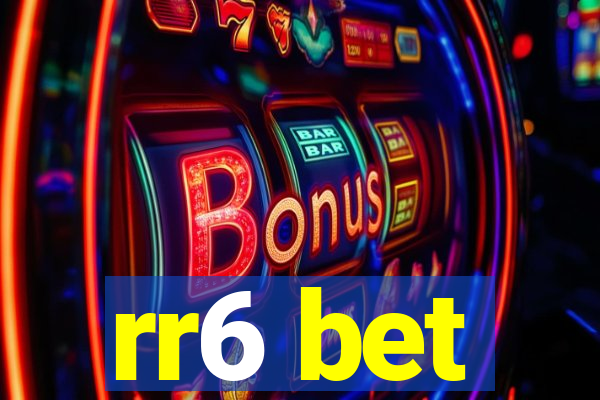 rr6 bet